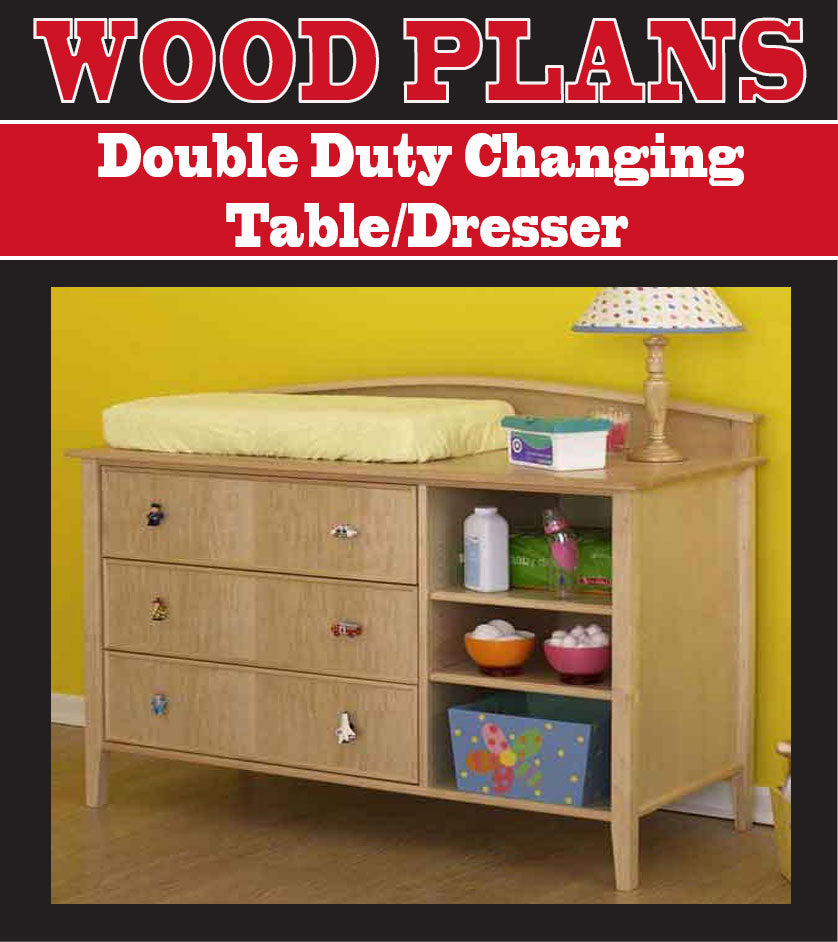 Double Duty Changing Table/Dresser Woodworking Plan