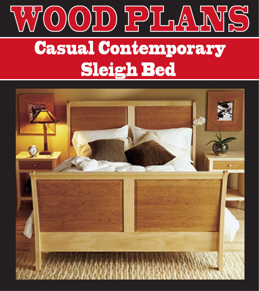 Casual Contemporary Sleigh Bed Woodworking Plan