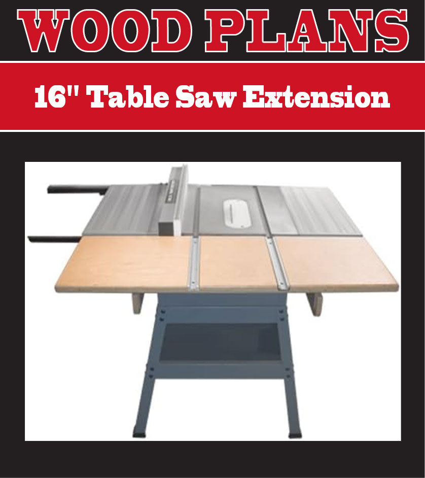 16" Table Saw Extension Plan