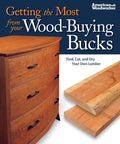 Getting the Most from your Wood-Buying Bucks